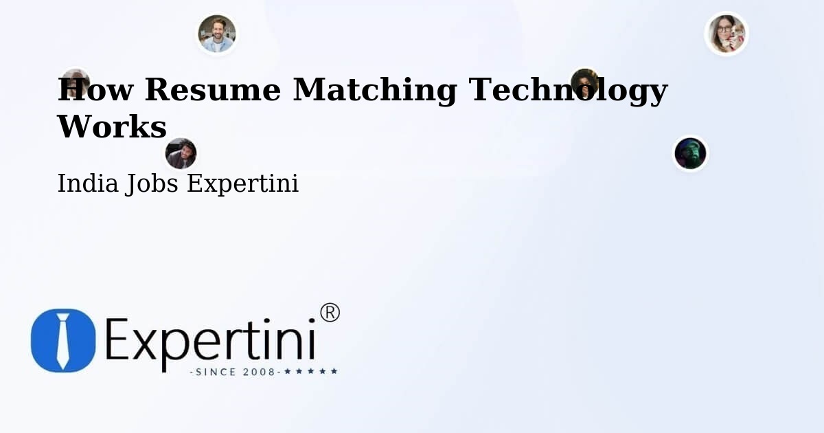 How Resume Matching Technology Works - India Jobs Expertini
